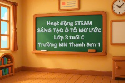 🚗 Hoạt động trải nghiệm: Làm ô tô từ vỏ hộp sữa – Lớp 3 tuổi C 🥛